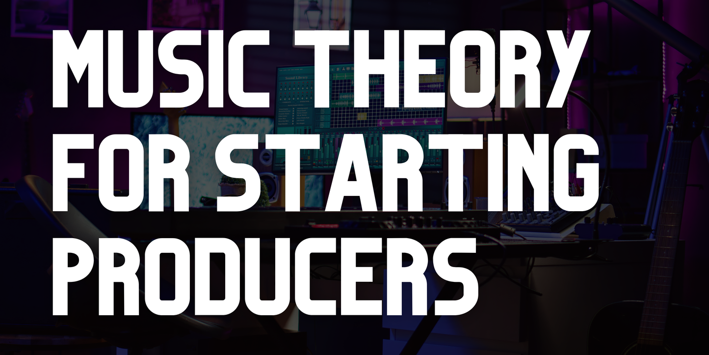 Music Theory for Producers (No Sheet Music Needed)